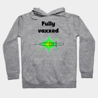 fully vaxxed w syringe - for bright backgrounds Hoodie